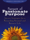Pursuit of Passionate Purpose